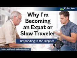 A (very) impolite guide to explaining your expat or slow travel plans