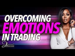 Overcoming Emotions in Trading