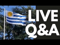 LIVE Q&A - Foreigner Life in Uruguay