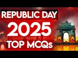 REPUBLIC DAY 2025 | CURRENT AFFAIRS 2025 | REPUBLIC DAY STATIC GK | TOP MCQS