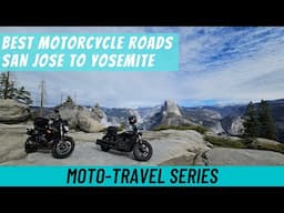 San Jose to Yosemite 3 Day Motorcycle Ride