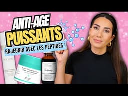 ANTI-ÂGE PUISSANTS 💎 Les PEPTIDES, L'ARME SECRÈTE de ta ROUTINE ! ✨