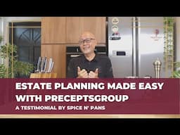 Spice N' Pans: How We Got Started and Estate Planning Made Easy with PreceptsGroup