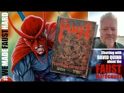 FAUST Hardcover Omnibus- David Quinn chat!