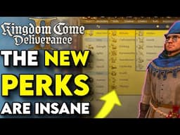 ALL The NEW PERKS & SKILLS Changes In Kingdom Come Deliverance 2 - KCD2 Preview