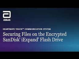 HeartMate Touch Communication System: Securing Files