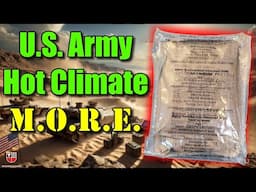 M.O.R.E (Modular Operational Ration Enhancement) US Military Hot Weather MRE Meal Ready To Eat Test