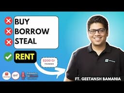 200 Cr Founder Who Owns Nothing | Geetansh Bamania | Rentomojo