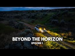 The Beginning To A Grand Adventure | Beyond The Horizon - Ep. 1