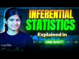 Inferential Statistics Explained in One Shot!