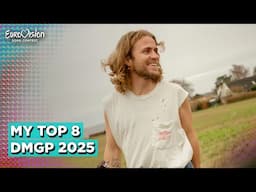 Eurovision 2025 DENMARK (Dansk Melodi Grand Prix 2025) | My Top 8