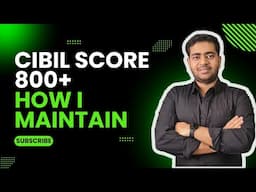 How I Maintain 800+ CIBIL Score | Pro Tips & Tricks 🔥