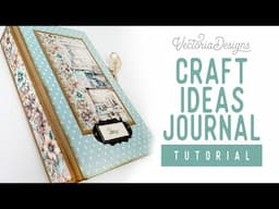 Craft Ideas Journal Tutorial | Creative Chronicles Printable Kit | Free Measurements