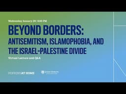 Beyond Borders: Antisemitism, Islamaphobia, and the Israel-Palestine Divide