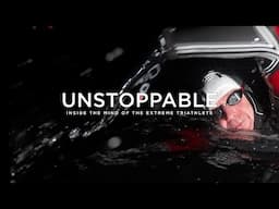 Unstoppable - Inside the mind of the extreme triathlete (Trailer)