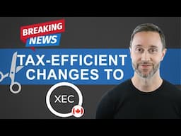 Tax-Efficient Changes to XEC