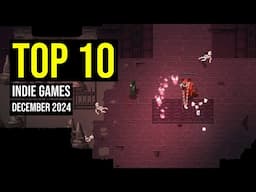 Top 10 New Indie Games of December 2024!