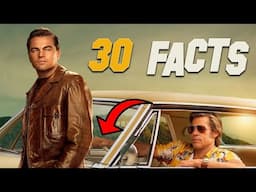 30 Facts You Didn't Know About Once Upon a Time in Hollywood