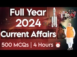 YEARLY CURRENT AFFAIRS 2024 | JAN TO DEC 2024 | COMPLETE 2024 CURRENT AFFAIRS | ONE SHOT | MCQs |