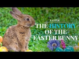 What does the Easter Bunny have to do with Easter?