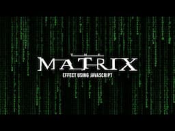 Matrix Text Effect using JavaScript