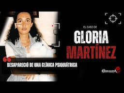 El caso de Gloria Martínez | Criminalista Nocturno