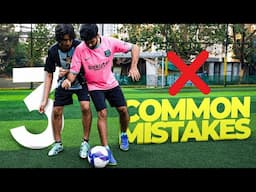 3 Beginner Common Football Mistakes !!