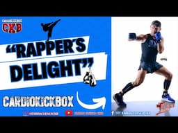 "Rapper's Delight" Adaptado a Fitness de Combate CKB - CardioKickBoxing