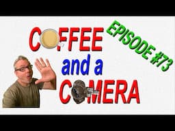 Coffee and a Camera Filmboy24 Live Stream | Episode 73 | Wide Open Film Chat!