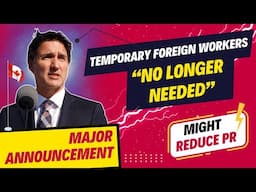 Canada to REDUCE Temporary Foreign Workers (Same for PR ? )