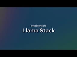 Introduction to Llama Stack