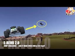 Traxxas E-Revo 2.0 VXL vs 1.0  BIG AIR Jump Challenge and More