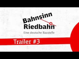 Bahnsinn Riedbahn - Folge 3: Wir schaffen das nicht allein (Trailer kurz)