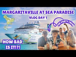 Sailing on MARGARITAVILLE at Sea Paradise Day 1 | Taking a Chance on The "WORST" Cruise Line EVER !!