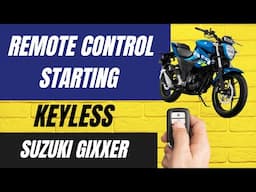 Suzuki Gixxer Remote Operated Start Keyless Operation