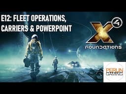 X4 E12: Fleet Design, Powerpoint & the Reunification War (plus more Terraforming)