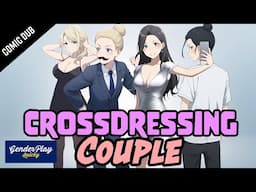 Crossdressing Couple - Comic Dub