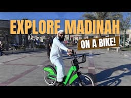 How To Visit Madinah on a Bike - Madinah Ziyarat on a Bike!