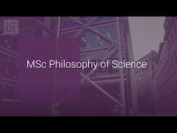 MSc Philosophy of Science at LSE Philosophy