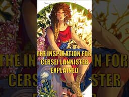 INSPIRATION FOR CERSEI LANNISTER EXPLAINED