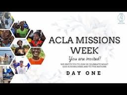 #ሚሽን ሳምንት |  ACLA Mission Week | ከጥር 22-25/2017 (January 31- February 2/2025