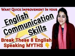 How To Quickly Improve English Communication Skills || Breaking 8 MYTHS || Skillfident With Namita👍🏻