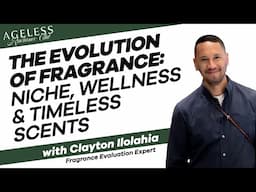 The Evolution of Fragrance: Niche Perfumes, Wellness, and Timeless Scents with Clayton Ilolahia