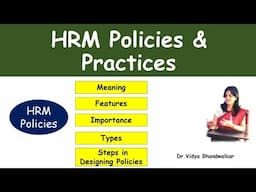 HRM Policies and Practices Meaning Features Importance Types Procedure