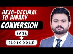 Hexadecimal to Binary Number Conversion Explain with Example