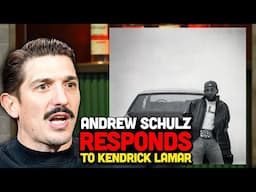 Andrew Schulz RESPONDS To Kendrick Lamar's DISS