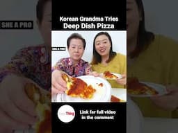 Korean Grandma Eating Deep Dish Pizza🍕 For The First Time #shorts