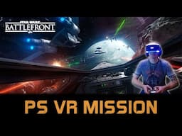 Star Wars Battlefront | Rogue One : X-Wing PS VR Mission | Spoilers! | 60fps