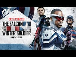 The Falcon and the Winter Soldier - Full Season Review | A Marvelous Escape