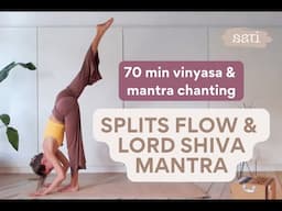 Splits flow & Mantra to Lord Shiva ◆ 70 min vinyasa & mantra chanting | with Sara Ticha